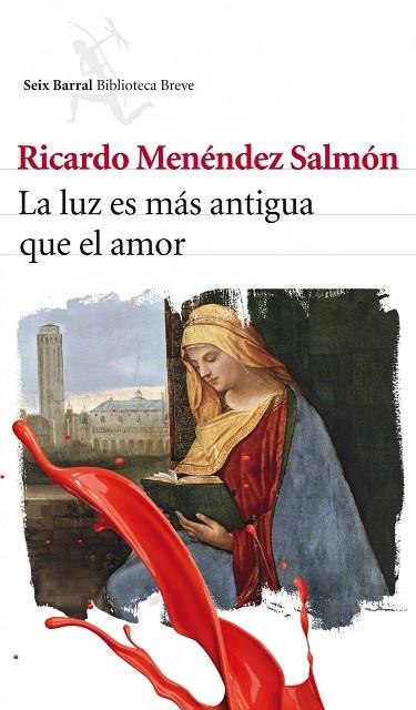 LA LUZ ES MAS ANTIGUA QUE EL AMOR | 9788432212956 | MENENDEZ SALMON,RICARDO | Libreria Geli - Librería Online de Girona - Comprar libros en catalán y castellano
