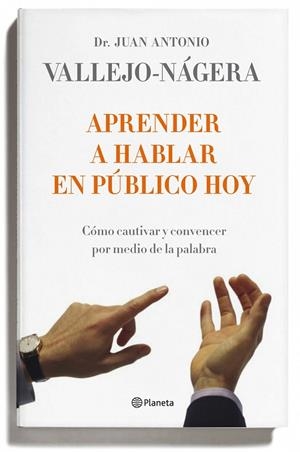 APRENDER A HABLAR EN PUBLICO HOY | 9788408095743 | VALLEJO-NAGERA,JUAN ANTONIO | Llibreria Geli - Llibreria Online de Girona - Comprar llibres en català i castellà