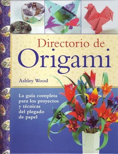 DIRECTORIO DE ORIGAMI | 9788495376954 | WOOD,AHSLEY | Llibreria Geli - Llibreria Online de Girona - Comprar llibres en català i castellà