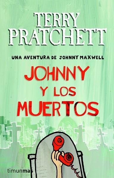 JOHNNY Y LOS MUERTOS | 9788448038250 | PRATCHETT,TERRY | Libreria Geli - Librería Online de Girona - Comprar libros en catalán y castellano