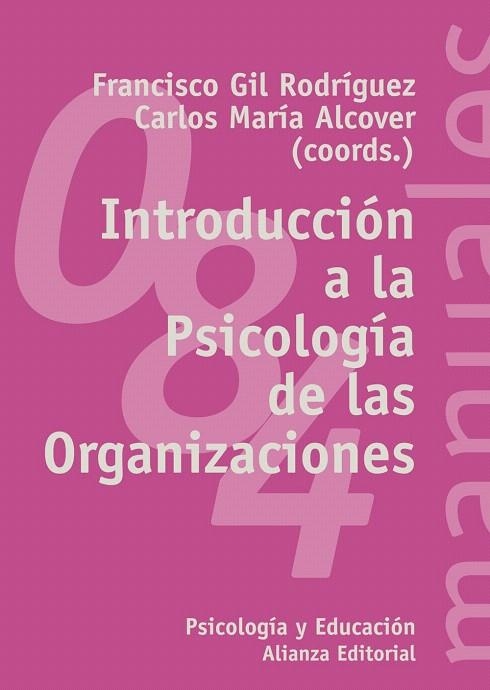 INTRODUCCION A LA PSICOLOGIA DE LAS ORGANIZACIONES | 9788420635644 | GIL RODRIGUEZ, FRANCISCO | Libreria Geli - Librería Online de Girona - Comprar libros en catalán y castellano