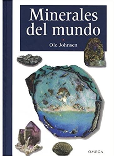 MINERALES DEL MUNDO | 9788428213004 | JOHNSEN,OLE | Libreria Geli - Librería Online de Girona - Comprar libros en catalán y castellano