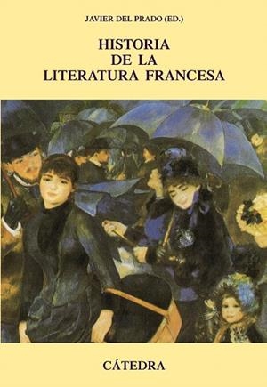 HISTORIA DE LA LITERATURA FRANCESA | 9788437627199 | DEL PRADO,JAVIER | Llibreria Geli - Llibreria Online de Girona - Comprar llibres en català i castellà