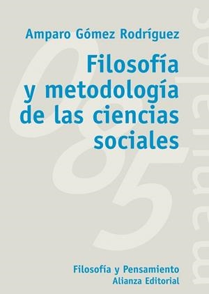 FILOSOFIA Y METODOLOGIA DE LAS CIENCIAS SOCIALES | 9788420635736 | GOMEZ RODRIGUEZ, AMPARO | Libreria Geli - Librería Online de Girona - Comprar libros en catalán y castellano