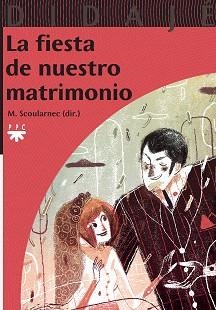 LA FIESTA DE NUESTRO MATRIMONIO | 9788428822350 | SCOULARNEC,M.(DIR.) | Llibreria Geli - Llibreria Online de Girona - Comprar llibres en català i castellà