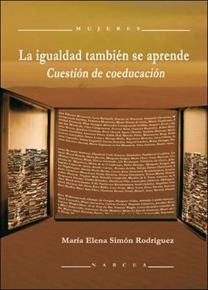 MUJERES.LA IGUALDAD TAMBIEN SE APRENDE.CUESTION DE COEDUCACI | 9788427717237 | SIMON RODRIGUEZ,MARIA ELENA | Libreria Geli - Librería Online de Girona - Comprar libros en catalán y castellano