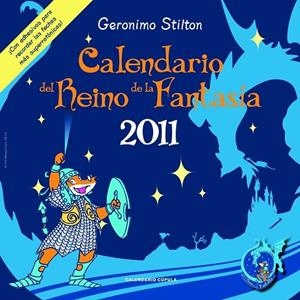 CALENDARIO DEL REINO DE LA FANTASIA 2011 | 9788448068325 | GERONIMO STILTON | Libreria Geli - Librería Online de Girona - Comprar libros en catalán y castellano