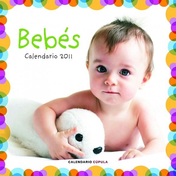 BEBES CALENDARIO 2011 | 9788448068226 | AA. VV. | Llibreria Geli - Llibreria Online de Girona - Comprar llibres en català i castellà