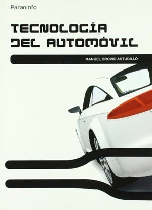 TECNOLOGIA DEL AUTOMOVIL | 9788428332101 | OROVIO,MANUEL | Libreria Geli - Librería Online de Girona - Comprar libros en catalán y castellano
