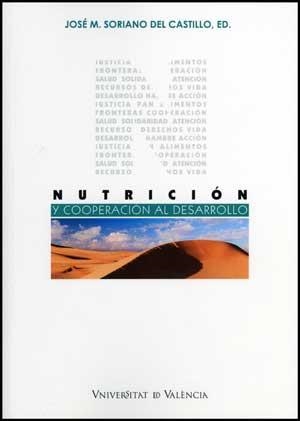 NUTRICION Y COOPERACION AL DESARROLLO | 9788437075457 | SORIANO DEL CASTILLO,JOSE M. | Libreria Geli - Librería Online de Girona - Comprar libros en catalán y castellano