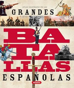 GRANDES BATALLAS ESPAÑOLAS | 9788467706901 | VÁZQUEZ GARCÍA, JUAN/MOLINA FRANCO, LUCAS | Llibreria Geli - Llibreria Online de Girona - Comprar llibres en català i castellà