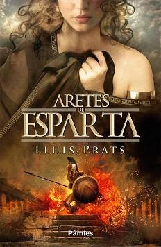 ARETES DE ESPARTA | 9788496952676 | PRATS,LLUIS | Libreria Geli - Librería Online de Girona - Comprar libros en catalán y castellano