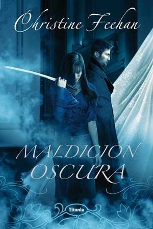 MALDICION OSCURA | 9788496711914 | FEEHAN,CHRISTINE | Libreria Geli - Librería Online de Girona - Comprar libros en catalán y castellano