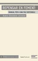 REPENSAR EN FEMENI.MANUAL PER A UNA PAU SOSTENIBLE | 9788498882698 | SODERBER,AGNETA | Llibreria Geli - Llibreria Online de Girona - Comprar llibres en català i castellà