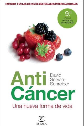 ANTICANCER.UNA NUEVA FORMA DE VIDA | 9788467035155 | SERVAN SCHREIBER,DR.DAVID | Libreria Geli - Librería Online de Girona - Comprar libros en catalán y castellano