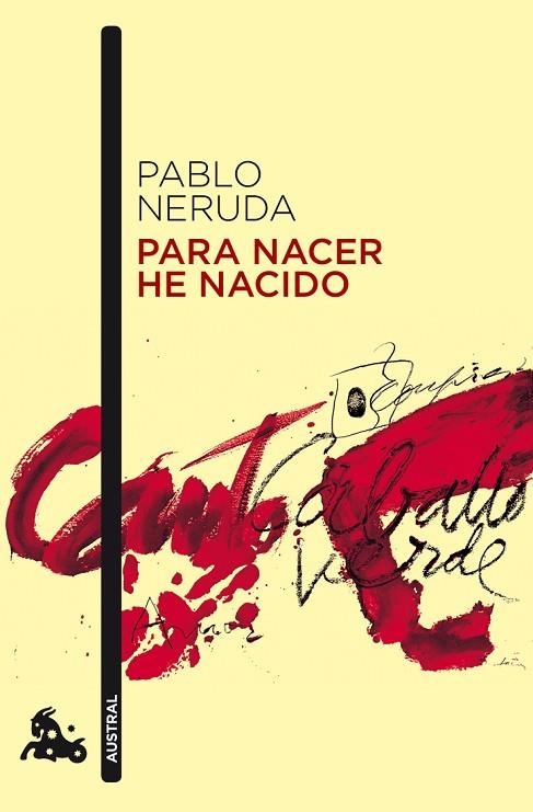 PARA NACER HE NACIDO | 9788432248245 | NERUDA,PABLO | Llibreria Geli - Llibreria Online de Girona - Comprar llibres en català i castellà