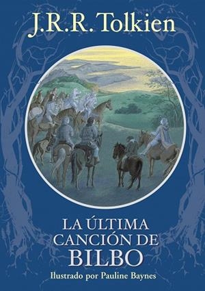LA ULTIMA CANCION DE BILBO | 9788445077825 | TOLKIEN,J.R.R. | Libreria Geli - Librería Online de Girona - Comprar libros en catalán y castellano