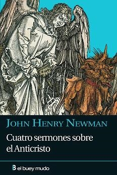 CUATRO SERMONES SOBRE EL ANTICRISTO | 9788493804015 | NEWMAN,JOHN HENRY | Libreria Geli - Librería Online de Girona - Comprar libros en catalán y castellano