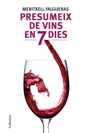 PRESUMEIX DE VINS EN 7 DIES | 9788466412995 | FALGUERAS,MERITXELL | Libreria Geli - Librería Online de Girona - Comprar libros en catalán y castellano