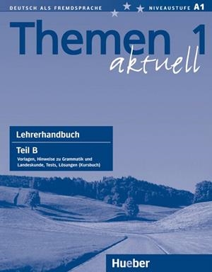 THEMEN AKTUELL-1(LEHRERHANDBUCH TEIL B) | 9783190516902 | AUFDERSTRAßE, HARTMUT/BOCK, HEIKO/GERDES, MECHTHILD/MÜLLER, JUTTA | Llibreria Geli - Llibreria Online de Girona - Comprar llibres en català i castellà