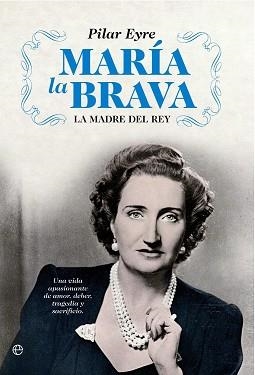 MARIA LA BRAVA.LA MADRE DEL REY | 9788497342315 | EYRE,PILAR | Libreria Geli - Librería Online de Girona - Comprar libros en catalán y castellano