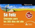 2011 CALENDARIO SE FELIZ CONSEJOS PARA LOS 365 DIAS DEL AÑO | 9788497353717 | BRICEÑO, MARÍA PILAR | Llibreria Geli - Llibreria Online de Girona - Comprar llibres en català i castellà
