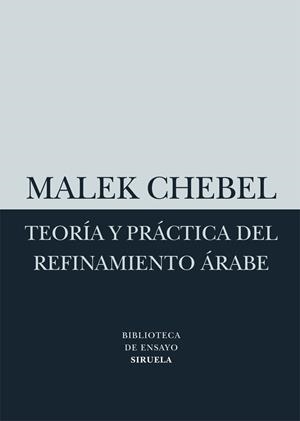 TEORIA Y PRACTICA DEL REFINAMIENTO ARABE | 9788498414523 | CHEBEL,MALEK | Libreria Geli - Librería Online de Girona - Comprar libros en catalán y castellano