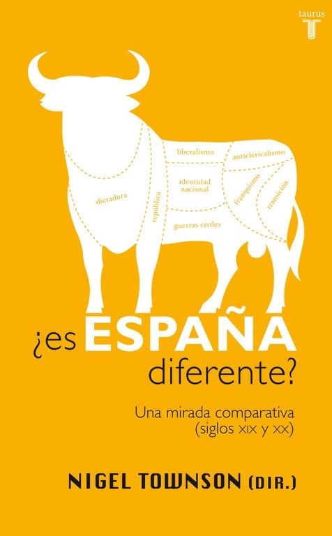 ES ESPAÑA DIFERENTE? UNA MIRADA COMPARATIVA (SIGLOS XIX Y XX | 9788430606023 | TOWNSON,NIGEL (DIR.) | Libreria Geli - Librería Online de Girona - Comprar libros en catalán y castellano