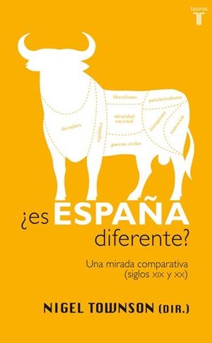 ES ESPAÑA DIFERENTE? UNA MIRADA COMPARATIVA (SIGLOS XIX Y XX | 9788430606023 | TOWNSON,NIGEL (DIR.) | Libreria Geli - Librería Online de Girona - Comprar libros en catalán y castellano