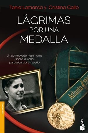 LAGRIMAS POR UNA MEDALLA | 9788484608462 | LAMARCA,TANIA/GALLO,CRISTINA | Llibreria Geli - Llibreria Online de Girona - Comprar llibres en català i castellà
