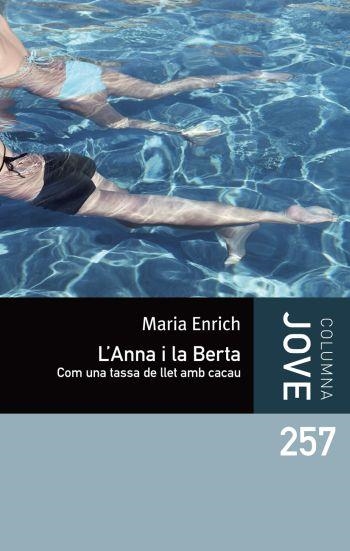 L'ANNA I LA BERTA | 9788499323015 | ENRICH,MARIA | Libreria Geli - Librería Online de Girona - Comprar libros en catalán y castellano