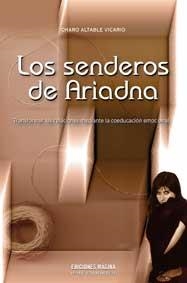 LOS SENDEROS DE ARIADNA | 9788495345363 | ALTABLE VICARIO,CHARO | Libreria Geli - Librería Online de Girona - Comprar libros en catalán y castellano