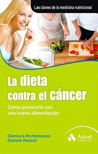 LA DIETA CONTRA EL CANCER | 9788497353748 | BRUTTOMESSO,GIANLUCA/RAZZOLI,DANIELE | Llibreria Geli - Llibreria Online de Girona - Comprar llibres en català i castellà