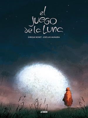 EL JUEGO DE LA LUNA | 9788492769179 | ENRIQUE BONET | Llibreria Geli - Llibreria Online de Girona - Comprar llibres en català i castellà