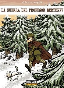 LA GUERRA DEL PROFESOR BERTENEV | 9788492458479 | ALFONSO ZAPICO | Llibreria Geli - Llibreria Online de Girona - Comprar llibres en català i castellà