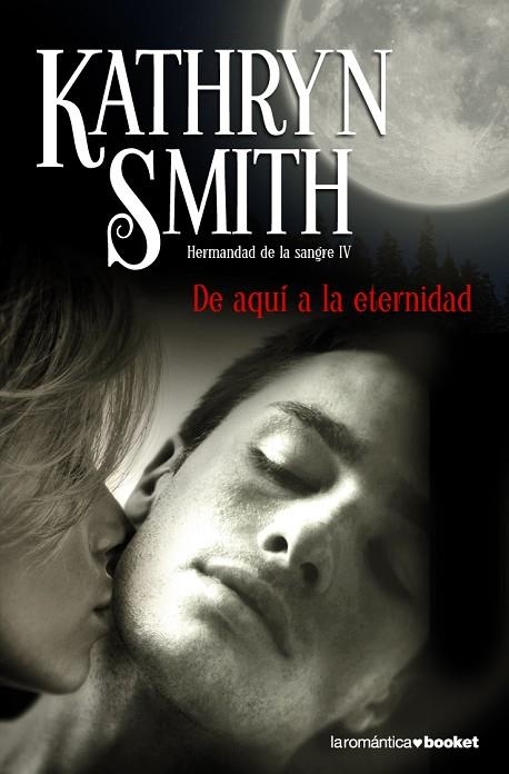 HERMANDAD DE SANGRE-4.DE AQUI A LA ETERNIDAD | 9788408096061 | SMITH,KATHRYN | Llibreria Geli - Llibreria Online de Girona - Comprar llibres en català i castellà
