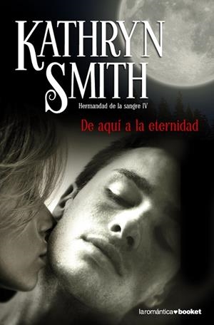HERMANDAD DE SANGRE-4.DE AQUI A LA ETERNIDAD | 9788408096061 | SMITH,KATHRYN | Llibreria Geli - Llibreria Online de Girona - Comprar llibres en català i castellà