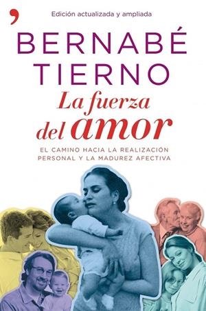 LA FUERZA DEL AMOR (NOVA EDICIO ACTUALITZADA 2010) | 9788484609032 | TIERNO,BERNABE | Llibreria Geli - Llibreria Online de Girona - Comprar llibres en català i castellà