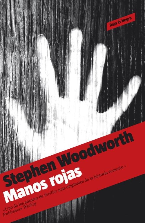 MANOS ROJAS | 9788439722861 | WOODWORTH,STEPHEN | Libreria Geli - Librería Online de Girona - Comprar libros en catalán y castellano
