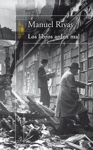 LOS LIBROS ARDEN MAL | 9788420406770 | RIVAS,MANUEL | Llibreria Geli - Llibreria Online de Girona - Comprar llibres en català i castellà