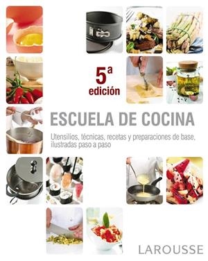 ESCUELA DE COCINA.UTENSILIOS,TECNICAS,RECETAS Y PREPARACIONE | 9788480169134 | - | Llibreria Geli - Llibreria Online de Girona - Comprar llibres en català i castellà