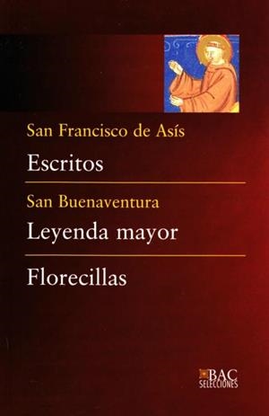 ESCRITOS/LEYENDA MAYOR/FLORECILLAS | 9788422014898 | SAN FRANCISCO DE ASIS/SAN BUENAVENTURA | Libreria Geli - Librería Online de Girona - Comprar libros en catalán y castellano