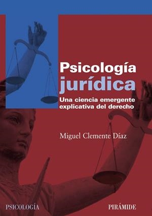 PSICOLOGIA JURIDICA.UNA CIENCIA EMERGENTE EXPLICATIVA DEL DE | 9788436824148 | CLEMENTE DIAZ,MIGUEL | Llibreria Geli - Llibreria Online de Girona - Comprar llibres en català i castellà