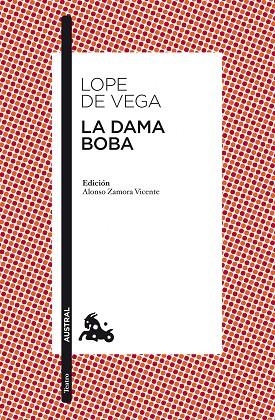 LA DAMA BOBA (ED.ALONSO ZAMORA VICENTE) | 9788467034608 | DE VEGA,LOPE | Llibreria Geli - Llibreria Online de Girona - Comprar llibres en català i castellà