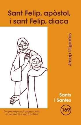 SANT FELIP,APOSTOL,I SANT FELIP,DIACA | 9788498054286 | LLIGADAS,JOSEP | Libreria Geli - Librería Online de Girona - Comprar libros en catalán y castellano