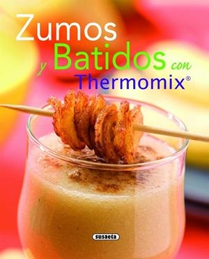 ZUMOS Y BATIDOS CON THERMOMIX | 9788467705485 | Llibreria Geli - Llibreria Online de Girona - Comprar llibres en català i castellà