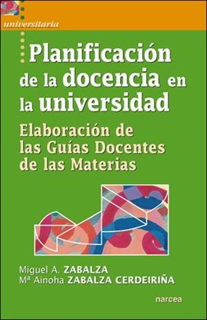 PLANIFICACION DE LA DOCENCIA EN LA UNIVERSIDAD | 9788427717299 | ZABALZA,M/ZABALZA CERDEIRIÑA,M | Libreria Geli - Librería Online de Girona - Comprar libros en catalán y castellano