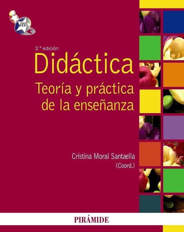 DIDACTICA.TEORIA Y PRACTICA DE LA ENSEÑANZA (2ª ED/2010) | 9788436824131 | MORAL SANTAELLA,CRISTINA | Libreria Geli - Librería Online de Girona - Comprar libros en catalán y castellano