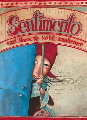 SENTIMENTO | 9788426376749 | NORAC,CARL/DAUTREMER,REBK | Libreria Geli - Librería Online de Girona - Comprar libros en catalán y castellano