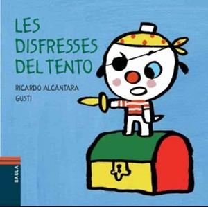 LES DISFRESSES DEL TENTO | 9788447921652 | ALCANTARA GUSTI,RICARDO | Libreria Geli - Librería Online de Girona - Comprar libros en catalán y castellano